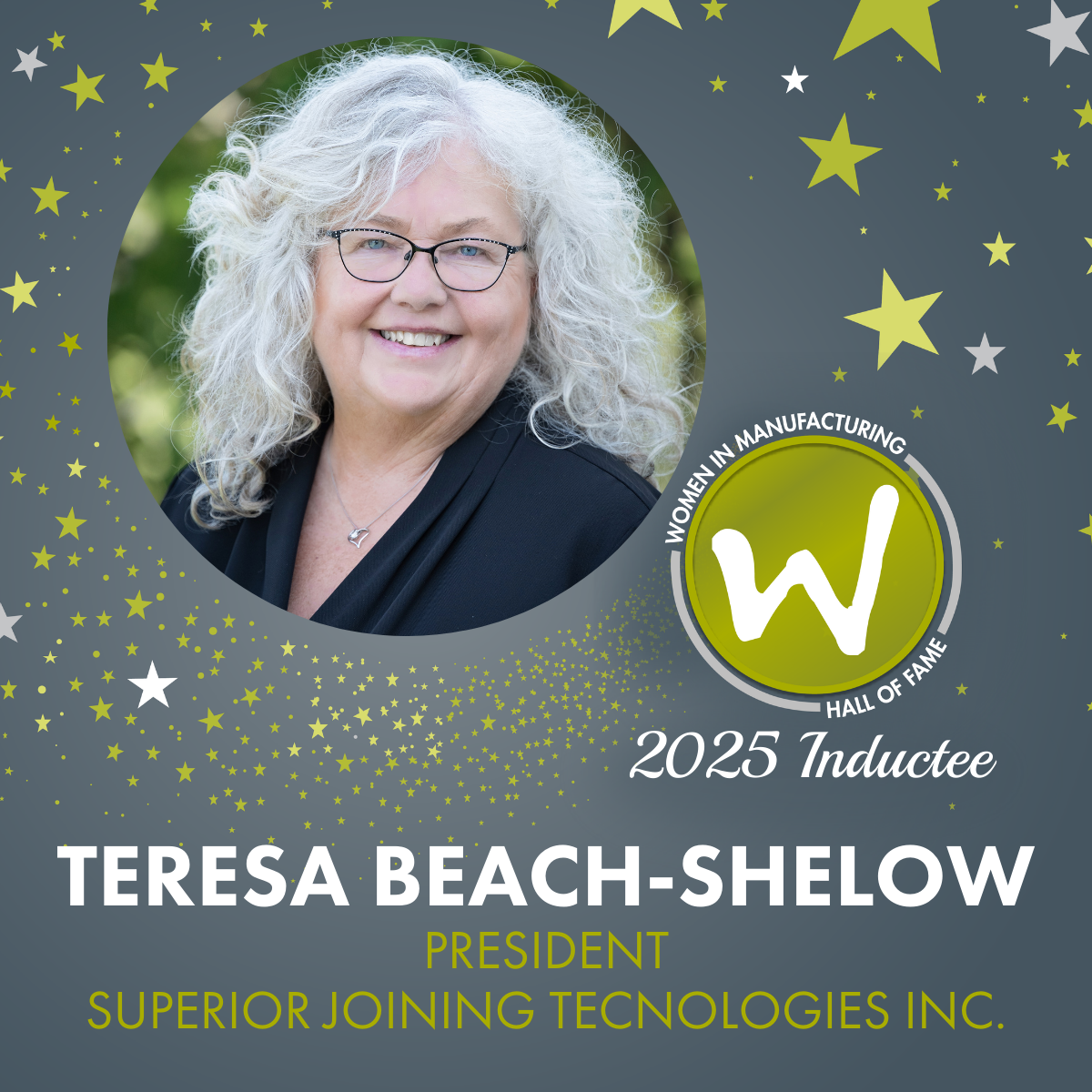 Teresa Beach-Shelow of Superior Joining Technologies proudly holding her award after being inducted into the 2025 Women in Manufacturing Hall of Fame.
